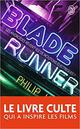 BLADE RUNNER - LES ANDROIDES REVENT-ILS DE MOUTONS ELECTRIQUES ? 
